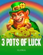 3 Pots of Luck