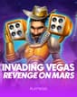 Invading Vegas Revenge on Mars