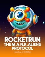 Rocketrun: The M.A.N.K.aliens protocol