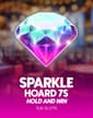 Sparkle Hoard 7s Hold and Win