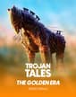 Trojan Tales - The Golden Era