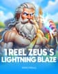 1 Reel - Zeus's Lightning Blaze