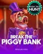 Break the Piggy Bank