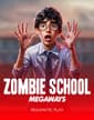 Zombie School Megaways