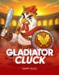 Gladiator Cluck