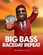 Big Bass Raceday Repeat