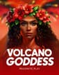 Volcano Goddess