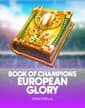 Book Of Champions - European Glory