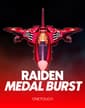 Raiden Medal Burst