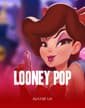 LooneyPop
