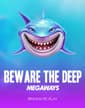 Beware The Deep Megaways