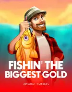 Fishin' The Biggest Gold